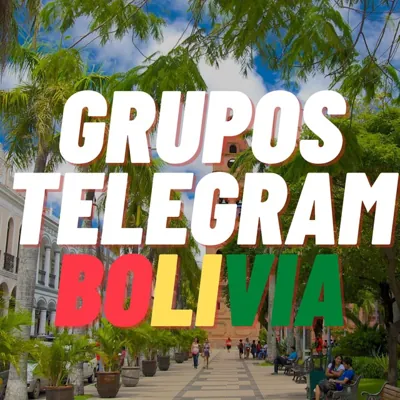 🇧🇴 Grupos Telegram Bolivia 🇧🇴 - Grupo Telegram