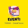 immagine profilo del channel telegram di Canale Eventi Cibo&Trash - Torino e Provincia