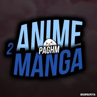 Anime&Manga² | PAGHM - Canale Telegram