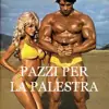 immagine profilo del group telegram di Pazzi per la Palestra