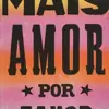 Foto de perfil: Mais Amor❤️Por Favor