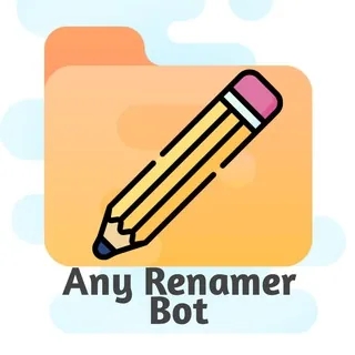 Any Renamer Bot - Bot Telegram
