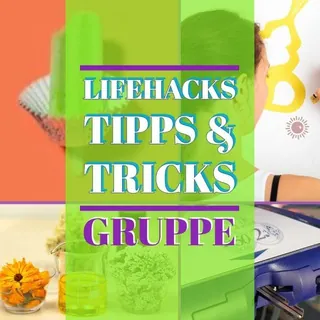 Lifehacks Gruppe Tipps & Tricks - Gruppe Telegram