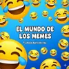 Foto de perfil: 😁🌎EL MUNDO DE LOS MEMES🌎😆