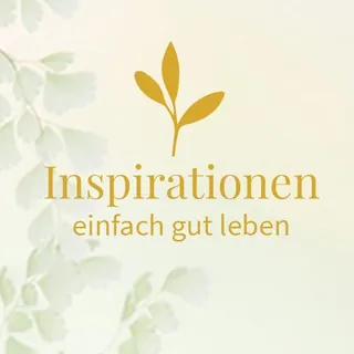 Inspirationen 🍃 einfach gut leben - Kanal Telegram