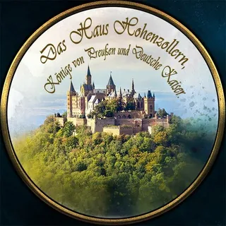 Das Haus Hohenzollern Könige von Preußen und Deutsche Kaiser - Kanal Telegram