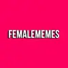 immagine profilo del channel telegram di FEMALE MEMES✔