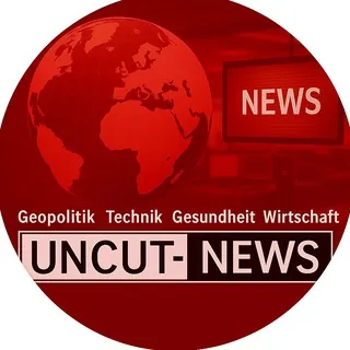 Uncut-News.ch "Das Original"🇨🇭Unabhängige Analysen und Informationen zu Geopolitik, Wirtschaft, Gesundheit, Technologie - Kanal Telegram