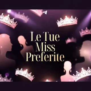 Le Tue Miss Preferite 👑😈 - Gruppo Telegram