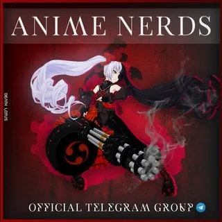 Anime Nerds : Official Group [BEATERS™] - Gruppo Telegram