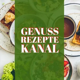 Genuss Rezepte Kochen & Backen & Essen - Canale Telegram