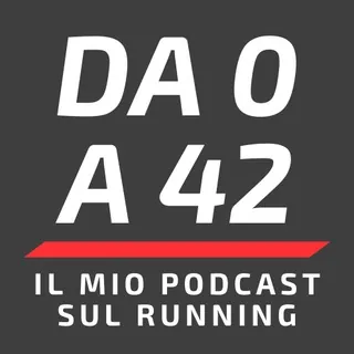 Da 0 a 42 - Il mio podcast sul running - Canale Telegram