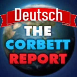 The Corbett Report (Deutsch) - Kanal Telegram