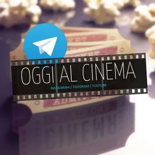 🎦 Oɢɢɪ ᴀʟ Cɪɴᴇᴍᴀ - Canale Telegram