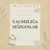 Profil fotoğrafı: 🎡 YALNIZLIĞA SIĞINANLAR 🎡